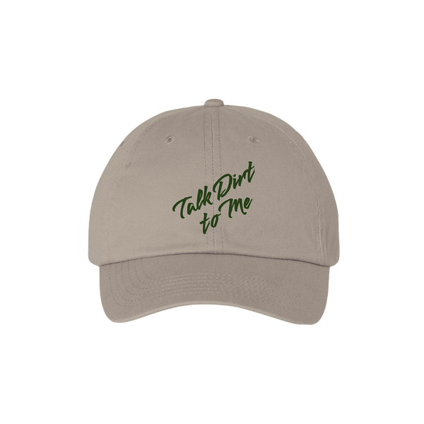 Talk Dirt to Me 100% Organic Cotton Dad Cap